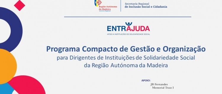 Programa Compacto de Gestão e Organização para Dirigentes de Instituições de Solidariedade Social da RAM (2ª Edição - T4)