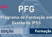 PFG - Programa de Formação em Gestão de IPSS - 9ª Edição