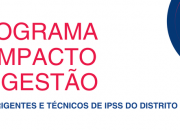 Programa Compacto de Gestão para Dirigentes e Técnicos  de Instituições de Solidariedade  Social do Distrito de Braga | 2º Edição