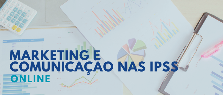 Marketing e Comunica&ccedil;&atilde;o nas IPSS | 1&ordf; Edi&ccedil;&atilde;o | 2026