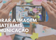 Melhorar a Imagem  e os Materiais de Comunica&ccedil;&atilde;o |  2026