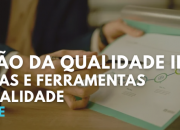Gest&atilde;o da Qualidade  II - Normas e Ferramentas da Qualidade | 2026
