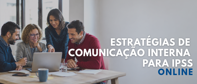 Estrat&eacute;gias de Comunica&ccedil;&atilde;o Interna para IPSS 2&ordf; Edi&ccedil;&atilde;o | 2026