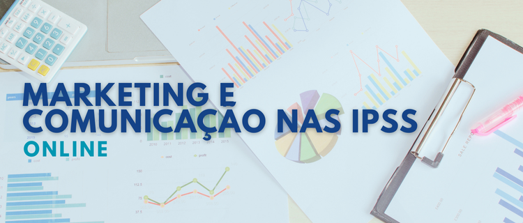 Marketing e Comunicação nas IPSS | 2ª Edição | 2025