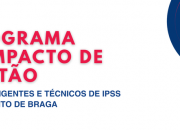 Programa Compacto de Gestão para Dirigentes e Técnicos  de Instituições de Solidariedade  Social do Distrito de Braga | 2º Edição | 2025